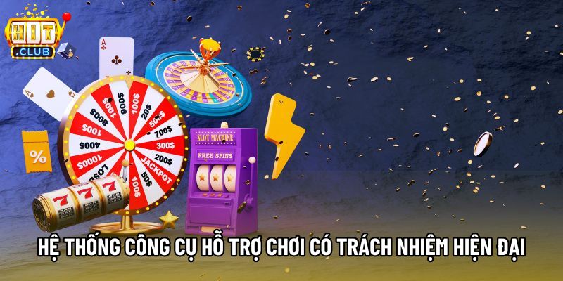 Hệ thống công cụ hỗ trợ chơi có trách nhiệm hiện đại Hệ thống công cụ hỗ trợ chơi có trách nhiệm hiện đại